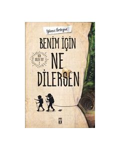 Benim İçin Ne Dilersen - Bir Dilek Tut 2