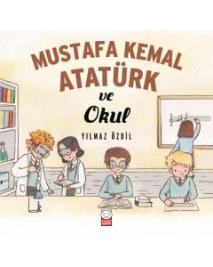 Mustafa Kemal Atatürk ve Okul