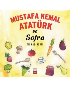 Mustafa Kemal Atatürk ve Sofra