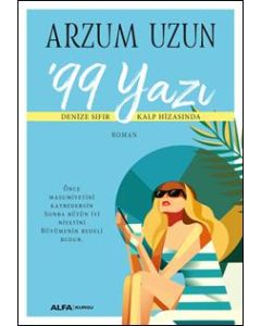99 Yazı - Denize Sıfır Kalp Hizasında
