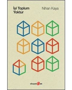 İyi Toplum Yoktur