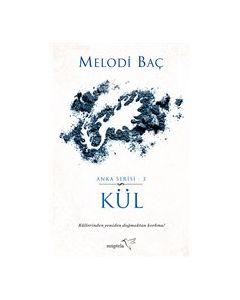 Kül - Anka Serisi 3