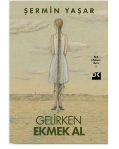 Gelirken Ekmek Al