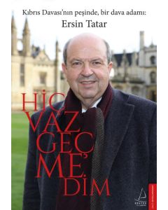 Hiç Vazgeçmedim