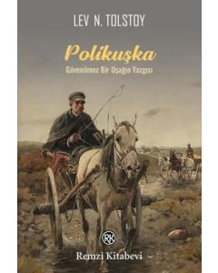Polikuşka - Güvenilmez Bir Uşağın Yazgısı
