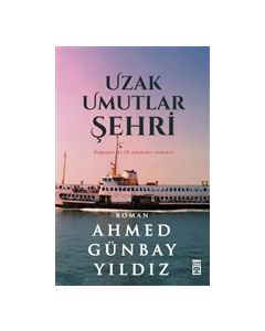 Uzak Umutlar Şehri