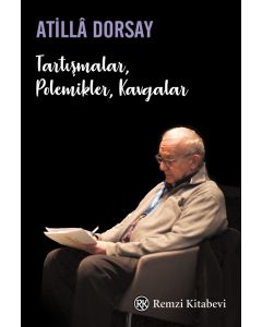 Tartışmalar, Polemikler, Kavgalar