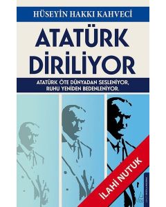 Atatürk Diriliyor - İlahi Nutuk