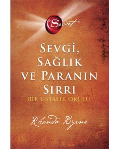 The Secret - Sevgi Sağlık ve Paranın Sırrı
