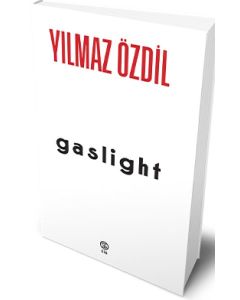 Gaslight - Yılmaz Özdil'in Çok Satan Kitabı