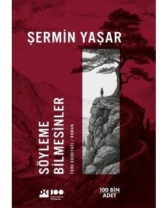 Söyleme Bilmesinler