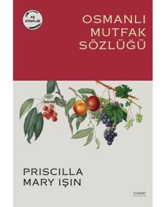Osmanlı Mutfak Sözlüğü - Aş Kitaplığı