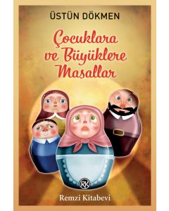 Çocuklara ve Büyüklere Masallar 