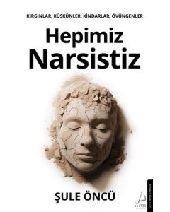 Hepimiz Narsistiz