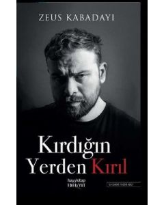 Kırdığın Yerden Kırıl 