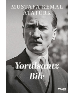 Yorulsanız Bile