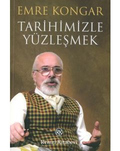 Tarihimizle Yüzleşmek