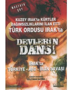 Devlerin Dansi Türk Ordusu Irak'ta