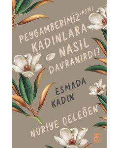 Peygamberimiz Kadınlara Nasıl Davranırdı